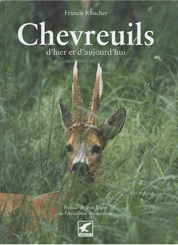 Chevreuils. D'hier et d'aujourd'hui