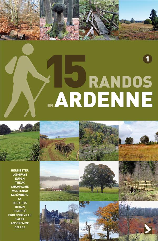 15 randos en Ardenne. Tome 1, Des Hautes Fagnes à la Lesse