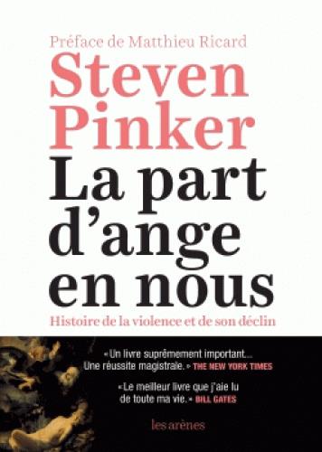 La part d'ange en nous. Histoire de la violence et de son déclin