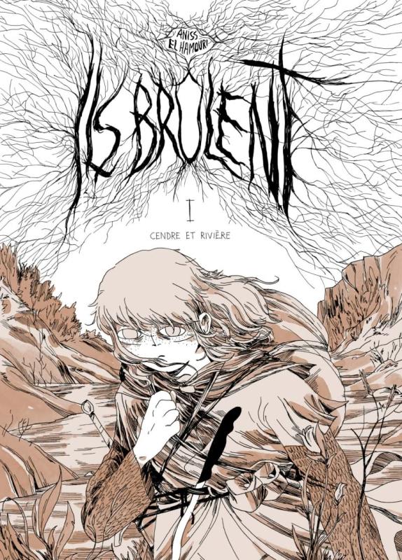 Ils brûlent Tome 1 : Cendre et rivière