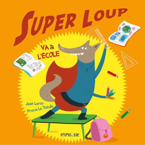 Super loup va a l'école