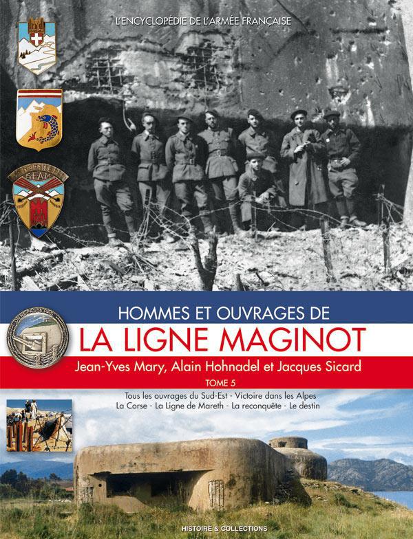 Hommes et ouvrages de la ligne Maginot. Tome 5