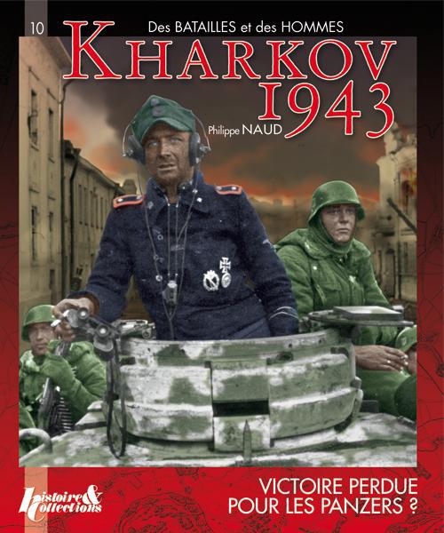 Kharkov 1943. Victoire perdue pour les Panzers ?
