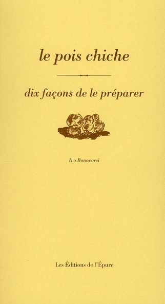 Le pois chiche. Dix façons de le préparer