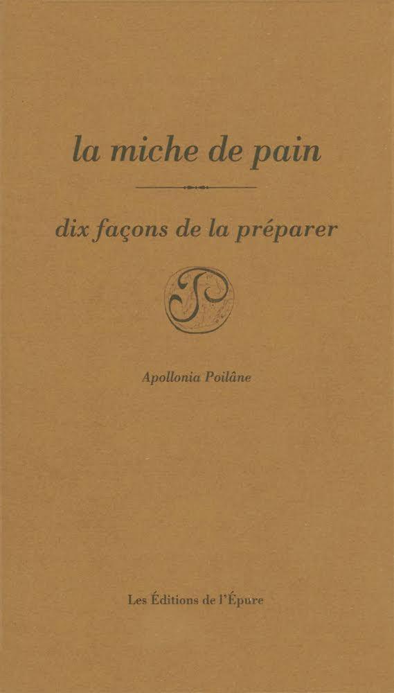 La miche de pain. Dix façons de la préparer