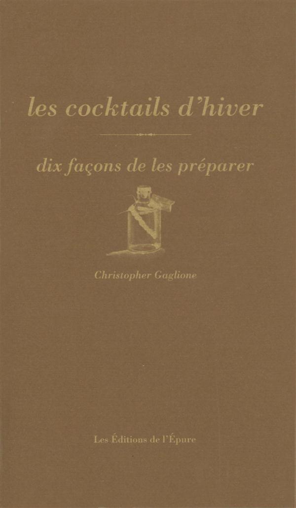 Les cocktails d'hiver. Dix façons de les préparer