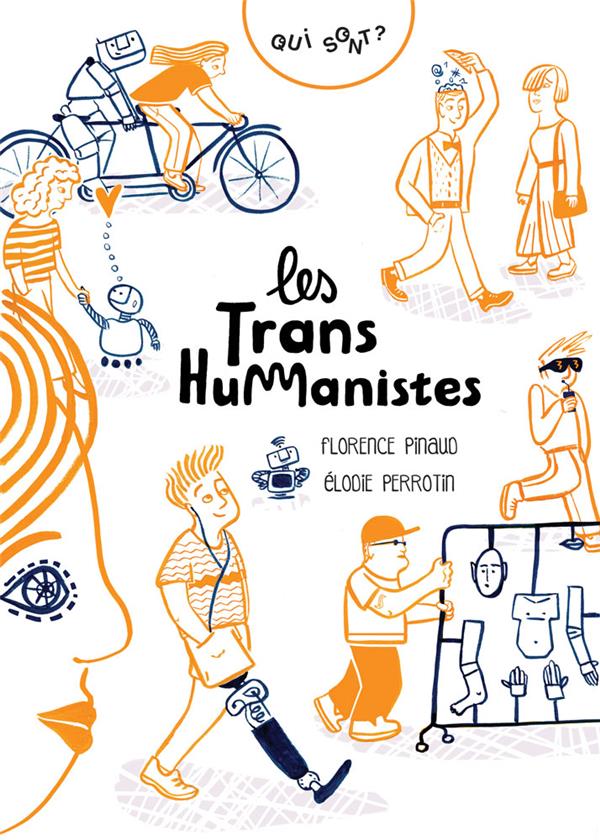Qui sont les transhumanistes ?