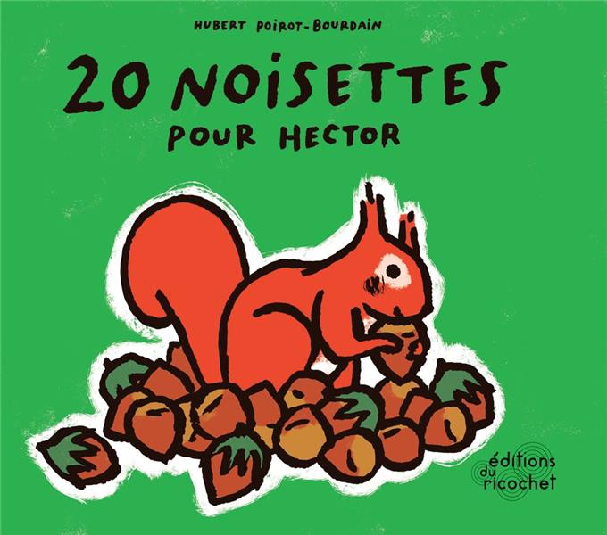 20 noisettes pour Hector