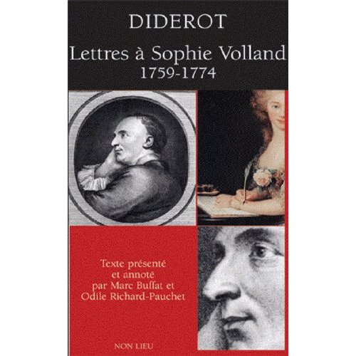 Diderot : lettres à Sophie Volland, 1759-1774