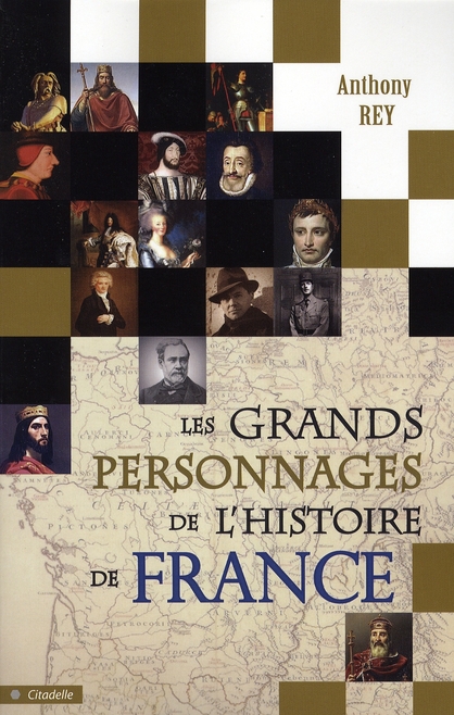 Les grands personnages de l'Histoire de France