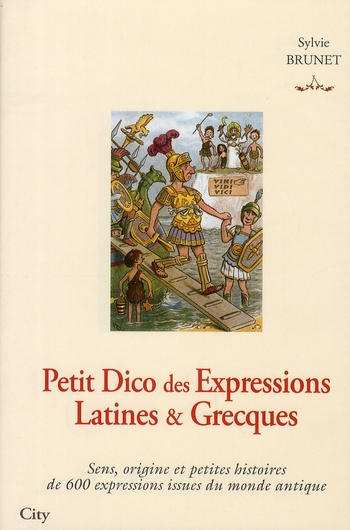 Petit Dico des Expressions Latines et Grecques