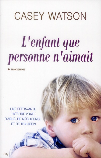 L'enfant que personne n'aimait
