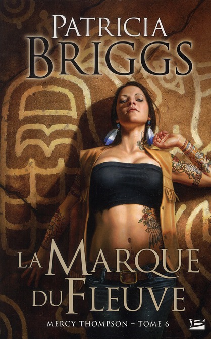 Mercy Thompson Tome 6 : La marque du fleuve