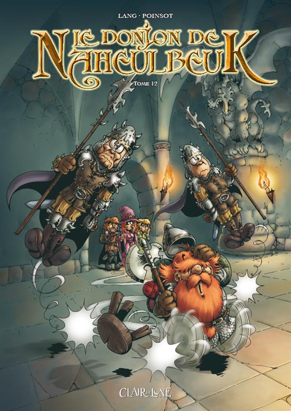 Le Donjon de Naheulbeuk Tome 12 : Quatrième saison. Partie 3