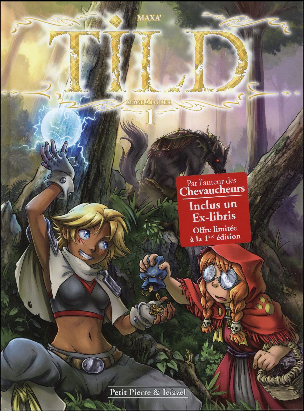 Tild, mage à louer Tome 1 : Le coût du sort. Inclu un ex-libris