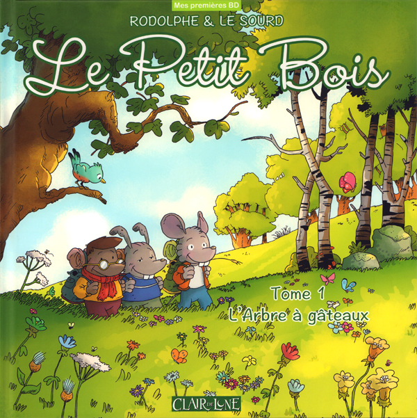 Le petit bois Tome 1 : L'arbre à gâteaux
