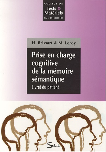 Prise en charge cognitive de la mémoire sémantique. Pack en 2 volumes : Théorie, Corrigés des exerci