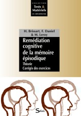 Remédiation cognitive de la mémoire épisodique. 2 volumes