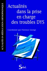 Actualités dans la prise en charge des troubles DYS