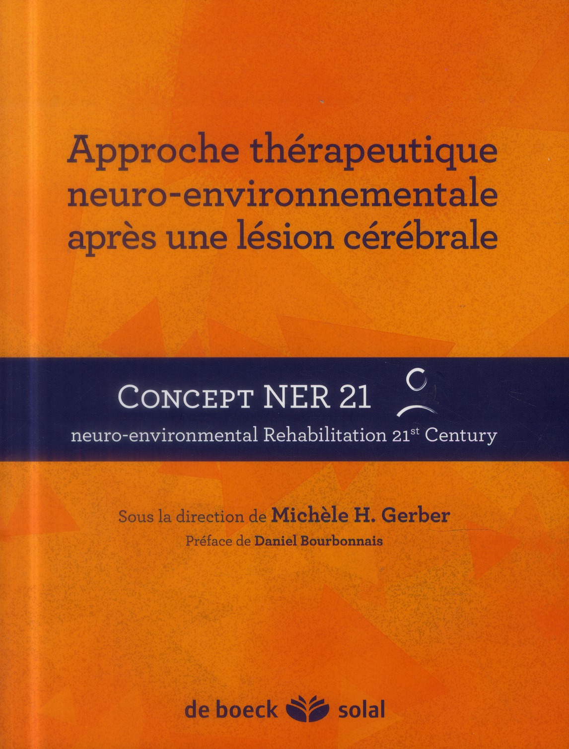 Approche thérapeutique neuro-environnementale après une lésion cérébrale