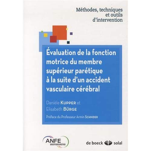 Evaluation de la fonction motrice du membre supérieur parétique à la suite d'un accident vasculaire