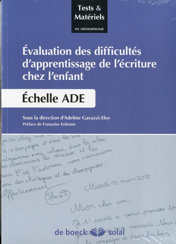 Evaluation des difficultés d'apprentissage de l'écriture chez l'enfant. Echelle ADE