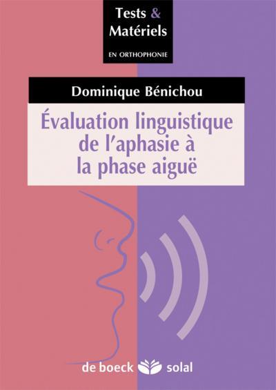 Evaluation linguistique de l'aphasie à la phrase aiguë