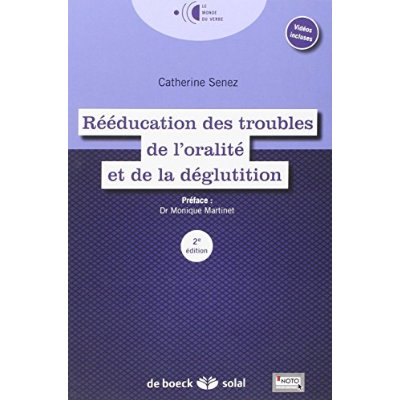 Rééducation des troubles de l'oralité et le la déglutition. 2e édition