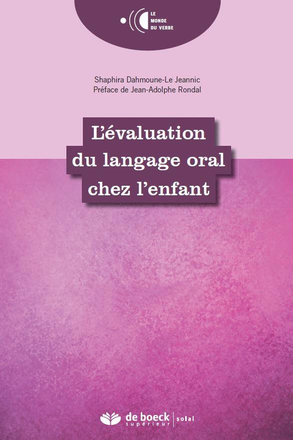 Evaluation du langage oral chez l'enfant. Linguistique, psychologie cognitive, psychologie développe