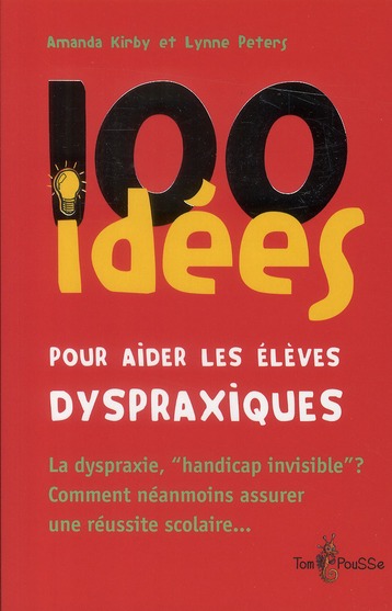 100 idées pour aider les élèves dyspraxiques