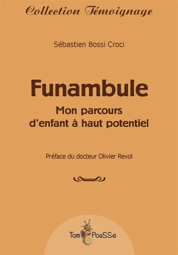 Funambule. Mon parcours d'enfant à haut potentiel