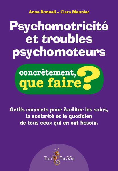 Psychomotricité et troubles psychomoteurs