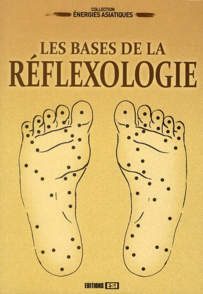 Les bases de la réflexologie
