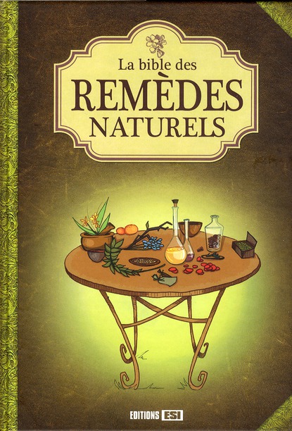 La bible des remèdes naturels