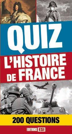 Quiz L'histoire de France. 200 questions