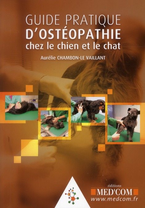 Guide pratique d'ostéopathie chez le chien et le chat