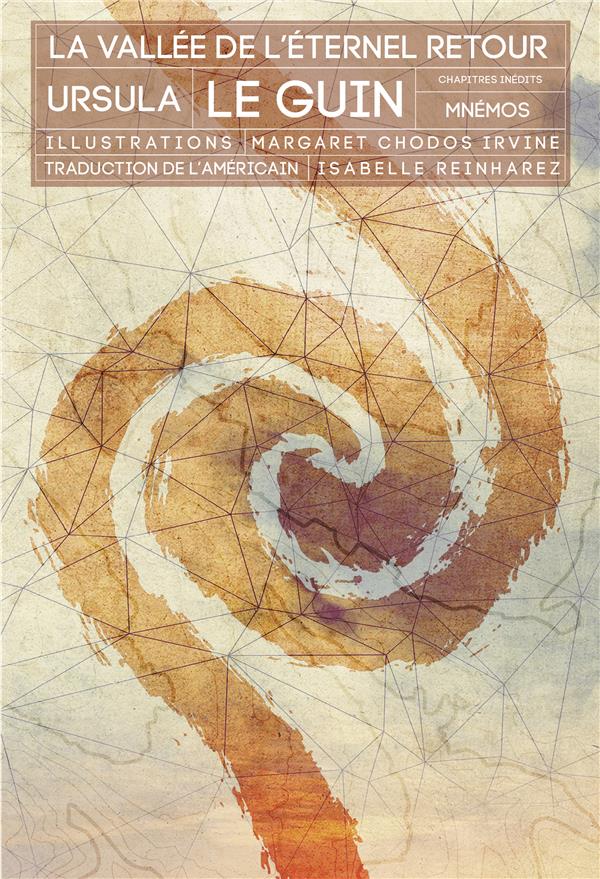 La vallée de l'éternel retour. Edition revue et augmentée