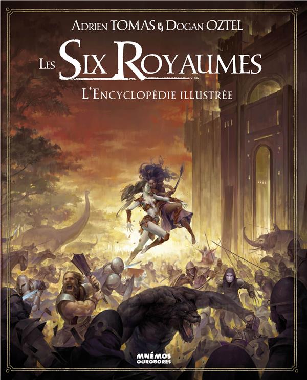 Les Six Royaumes. Récit illustré