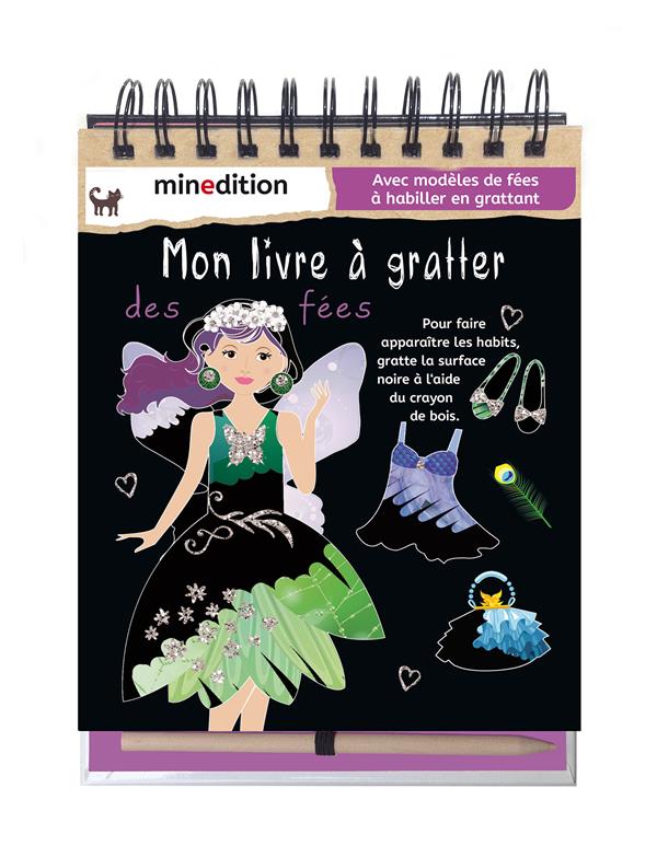 Mon livre à gratter des fées. Avec modèles de fées à habiller en grattant - Avec un crayon de bois