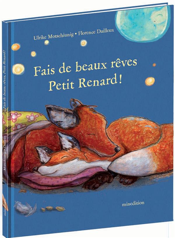 Fais de beaux rêves Petit Renard !