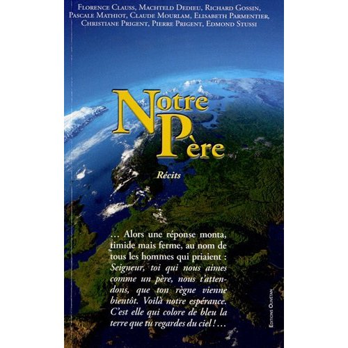 Notre Père / Récits