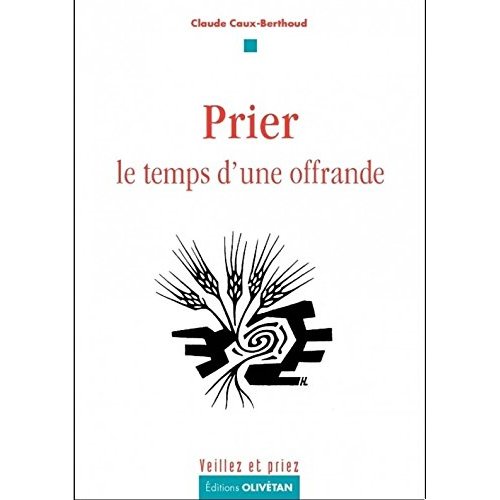 Prier : le temps d'une offrande