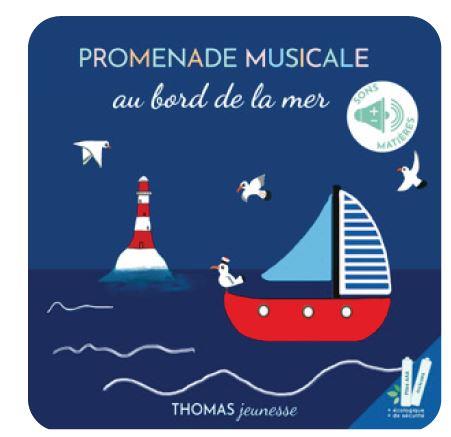 Promenade musicale au bord de la mer . Bruits et son de la mer, livre sonore à toucher