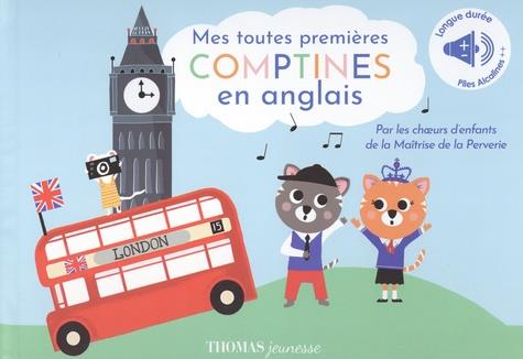 Mes toutes premières comptines en anglais. Edition bilingue français-anglais