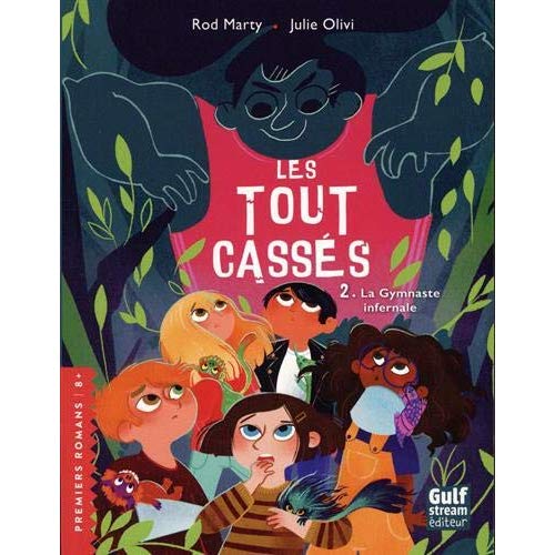 Les Tout-cassés Tome 2 : La Gymnaste infernale