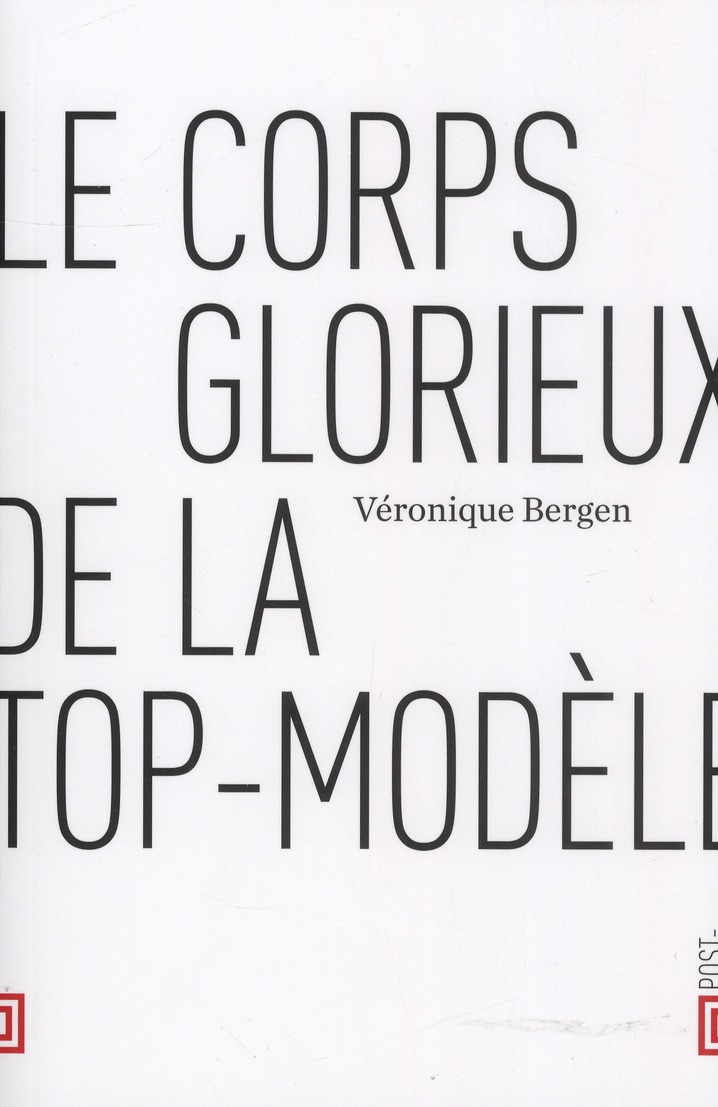 Le corps glorieux de la top-modèle