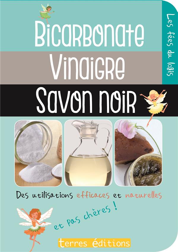 Bicarbonate vinaigre savon noir