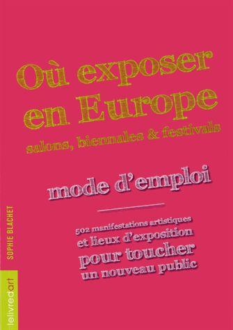 Où exposer en Europe. Mode d?emploi