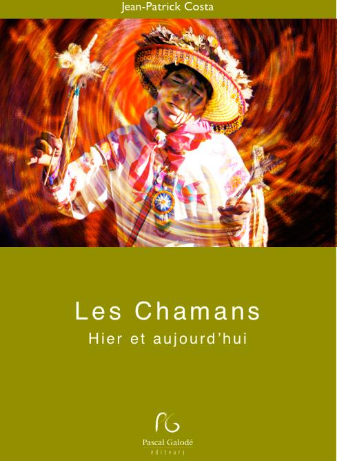 Les chamans - Hier et aujourd'hui
