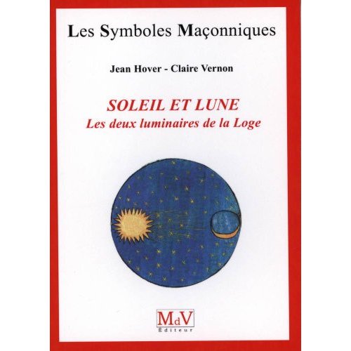 Soleil et Lune. Les deux luminaires de la Loge